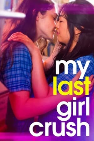 فيلم My Last Girl Crush 2024 مترجم