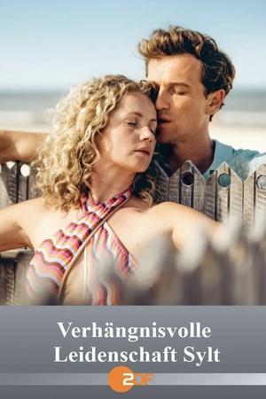 فيلم Verhängnisvolle Leidenschaft Sylt 2025 مترجم