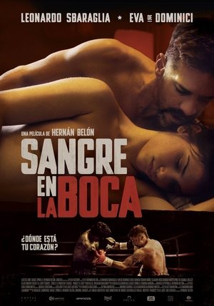 فيلم Sangre en la boca 2016 مترجم للكبار فقط