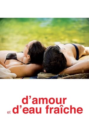 فيلم D’amour et d’eau fraîche 2010 مترجم