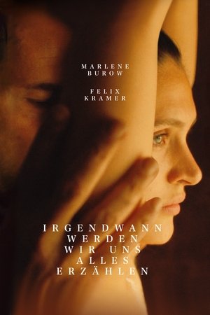 فيلم Someday We’ll Tell Each Other Everything 2023 مترجم للكبار فقط