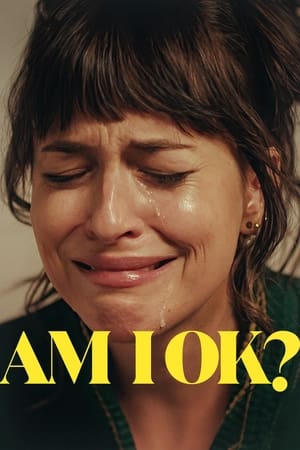 فيلم Am I OK? 2024 مترجم