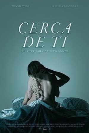 فيلم Cerca de ti 2022 مترجم