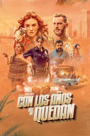 فيلم Con los años que me quedan 2022 مترجم